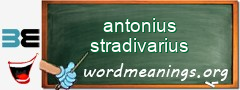 WordMeaning blackboard for antonius stradivarius